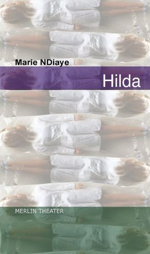 Hilda von Lindner,  Almut, NDiaye,  Marie