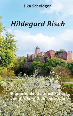 Hildegard Risch von Scheidgen,  Ilka