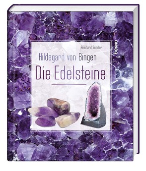 Hildegard von Bingen – Die Edelsteine von Schiller,  Reinhard