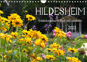 Hildesheim Entdeckungstour in Stadt und Landkreis (Wandkalender 2022 DIN A4 quer) von Regio-Fokus-Fotografie