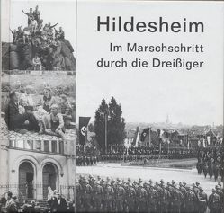 Hildesheim. Im Marschschritt durch die Dreißiger von Brand,  Sabine