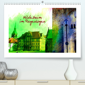 Hildesheim im Regenbogen (Premium, hochwertiger DIN A2 Wandkalender 2023, Kunstdruck in Hochglanz) von Niemsch,  Gerhard