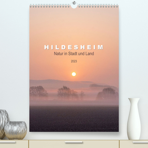 Hildesheim – Natur in Stadt und Land 2023 (Premium, hochwertiger DIN A2 Wandkalender 2023, Kunstdruck in Hochglanz) von Lenferink,  Franziska