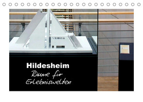 Hildesheim – Räume für Erlebniswelten (Tischkalender 2023 DIN A5 quer) von Niemsch,  Gerhard