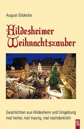 Hildesheimer Weihnachtszauber von Gödecke,  August