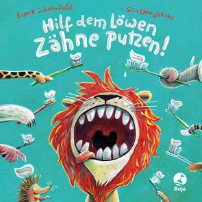 Hilf dem Löwen Zähne putzen! (Pappbilderbuch) von Jakobs,  Günther, Schoenwald,  Sophie