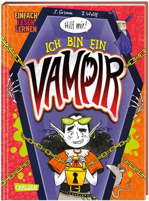 Hilf mir: Ich bin ein Vampir! von Grimm,  Sandra, Wolff,  Josephine