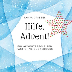Hilfe, Advent! von Griesel,  Tanja