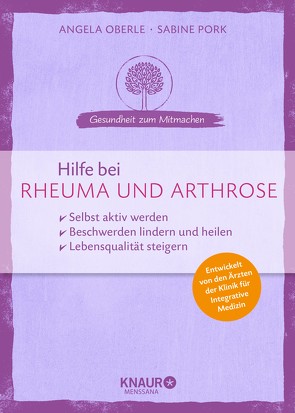 Hilfe bei Rheuma und Arthrose von Oberle,  Angela, Pork,  Sabine