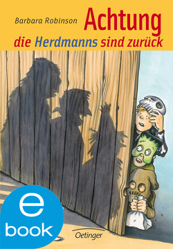 Hilfe, die Herdmanns kommen 2. Achtung, die Herdmanns sind zurück von Kreitz,  Isabel, Robinson,  Barbara, Steinhöfel,  Andreas