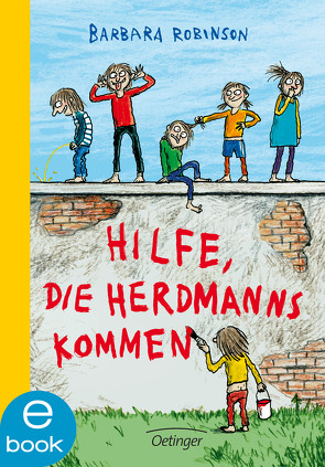 Hilfe, die Herdmanns kommen 1 von Kuhl,  Anke, Maar,  Nele, Maar,  Paul, Robinson,  Barbara