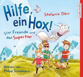 Hilfe, ein Hox! Vier Freunde und das Supertier von Dörr,  Stefanie, Schepmann,  Philipp