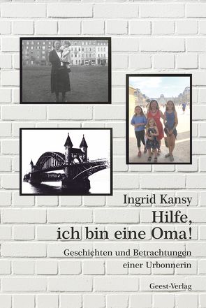 Hilfe, ich bin eine Oma! von Kansy,  Ingrid