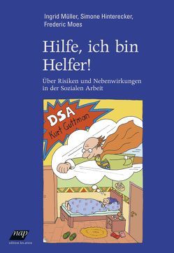 Hilfe, ich bin Helfer! von Hinterecker,  Simone, Moes,  Frederic, Müller,  Ingrid