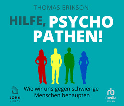 Hilfe, Psychopathen! von Erikson,  Thomas, Wittenberg,  Erich