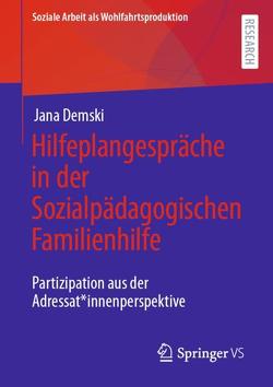 Hilfeplangespräche in der Sozialpädagogischen Familienhilfe von Demski,  Jana