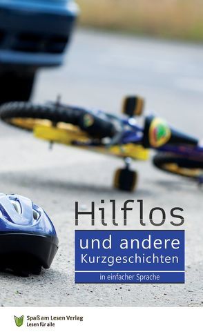 Hilflos – und andere Kurzgeschichten von Literaturwerk Rheinland-Pfalz-Saar e. V., Napierala,  Frauke