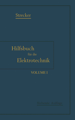 Hilfsbuch für die Elektrotechnik von Grawinkel,  Karl, Strecker,  Karl