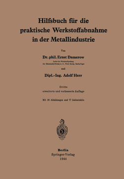 Hilfsbuch für die praktische Werkstoffabnahme in der Metallindustrie von Damerow,  E., Herr,  A.