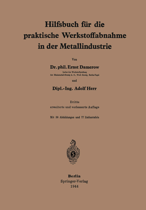 Hilfsbuch für die praktische Werkstoffabnahme in der Metallindustrie von Damerow,  E., Herr,  A.