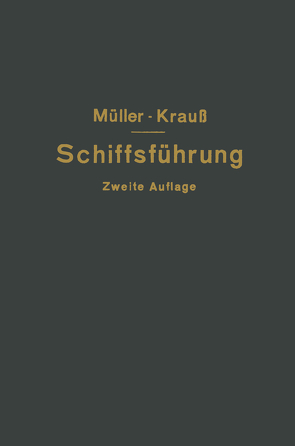 Hilfsbuch für die Schiffsführung von Krauß,  Joseph, Mueller,  Johannes