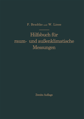 Hilfsbuch für raum- und außenklimatische Messungen von Bradtke,  Franz