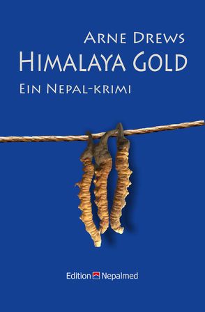 Himalaya Gold von Drews,  Arne, Marx,  Burga, Pushpa,  Joshi