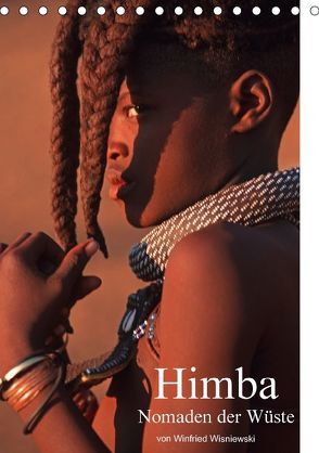 Himba – Nomaden der Wüste (Tischkalender 2018 DIN A5 hoch) von Wisniewski,  Winfried