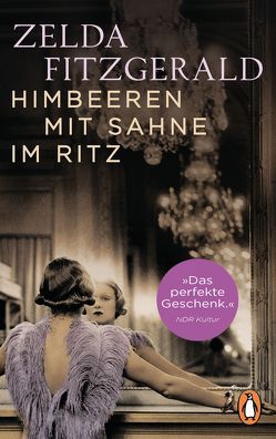 Himbeeren mit Sahne im Ritz von Bonné,  Eva, Fitzgerald,  Zelda, von Lovenberg,  Felicitas