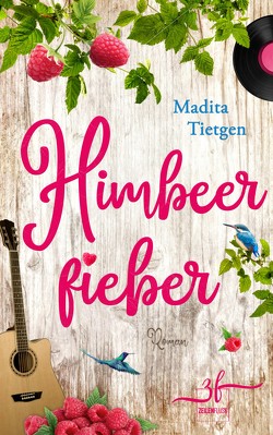 Himbeerfieber von Tietgen,  Madita