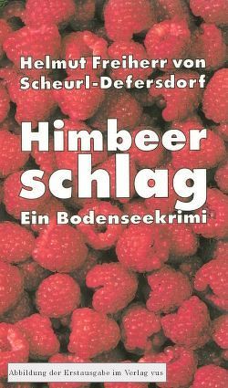 Himbeerschlag von Freiherr von Scheurl-Defersdorf,  Helmut