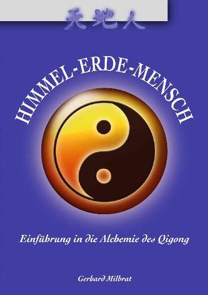 Himmel-Erde-Mensch von Milbrat,  Gerhard