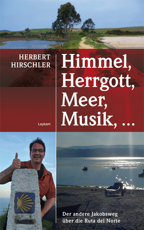 Himmel, Herrgott, Meer, Musik, … von Hirschler,  Herbert