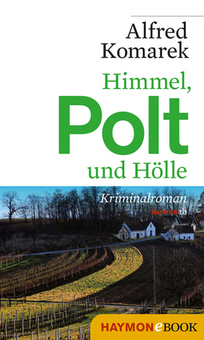 Himmel, Polt und Hölle von Komarek,  Alfred