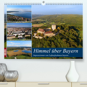 Himmel über Bayern (Premium, hochwertiger DIN A2 Wandkalender 2020, Kunstdruck in Hochglanz) von Luftaufnahmen.bayern