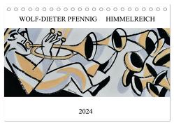Himmelreich (Tischkalender 2024 DIN A5 quer), CALVENDO Monatskalender von Pfennig,  Wolf-Dieter