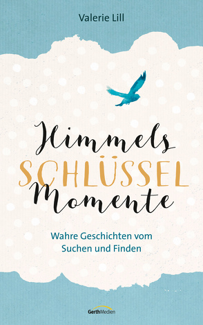 Himmels-Schlüssel-Momente von Lill,  Valerie