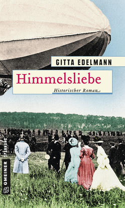 Himmelsliebe von Edelmann,  Gitta