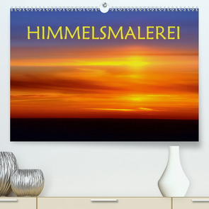 Himmelsmalerei (Premium, hochwertiger DIN A2 Wandkalender 2021, Kunstdruck in Hochglanz) von GUGIGEI