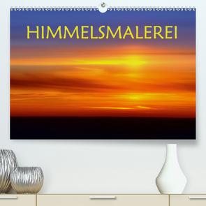 Himmelsmalerei (Premium, hochwertiger DIN A2 Wandkalender 2020, Kunstdruck in Hochglanz) von GUGIGEI