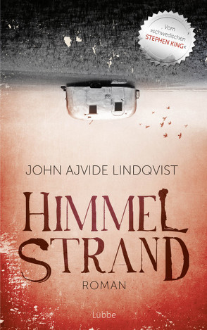 Himmelstrand von Alms,  Thorsten, Lindqvist,  John Ajvide