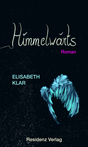 Himmelwärts von Klar,  Elisabeth