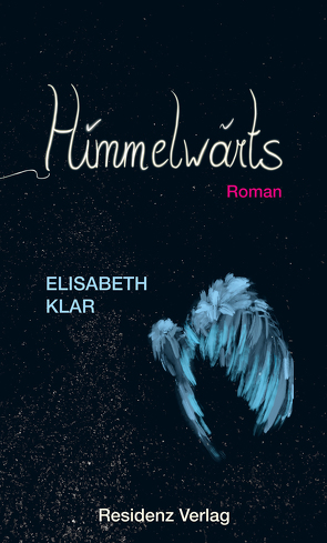 Himmelwärts von Klar,  Elisabeth