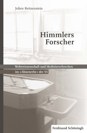 Himmlers Forscher von von Reitzenstein,  Julien Wilhelm