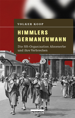 Himmlers Germanenwahn von Koop,  Volker