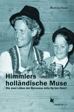 Himmlers holländische Muse von Duijn,  Roel van, Somann,  Rolf