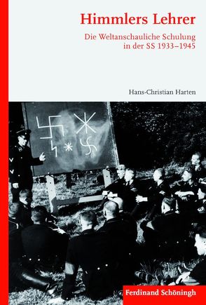 Himmlers Lehrer von Harten,  Hans-Christian