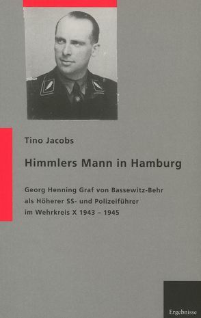 Himmlers Mann in Hamburg von Jacobs,  Tino