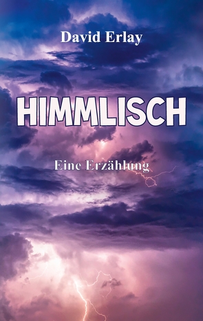 Himmlisch von Erlay,  David