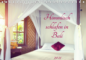 Himmlisch schlafen in Bali (Tischkalender 2021 DIN A5 quer) von Waurick,  Kerstin